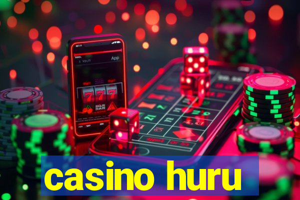 casino huru