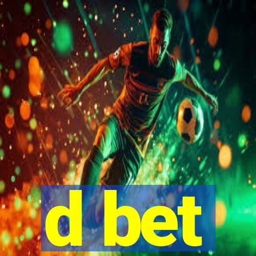 d bet