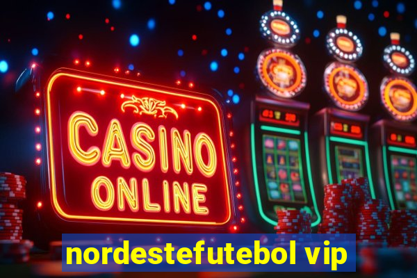 nordestefutebol vip