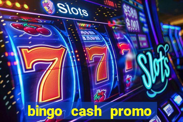 bingo cash promo code uk