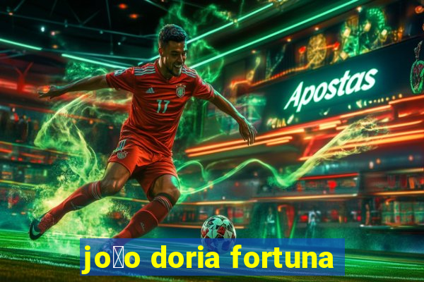 jo茫o doria fortuna