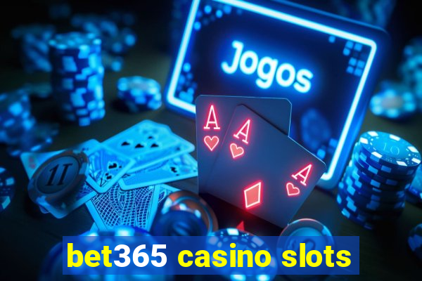 bet365 casino slots