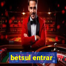 betsul entrar