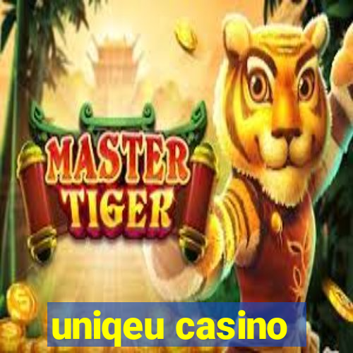 uniqeu casino