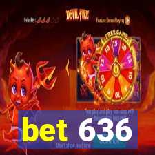 bet 636