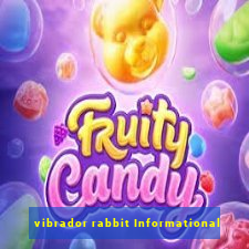 vibrador rabbit Informational