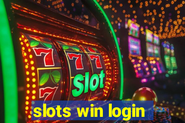 slots win login