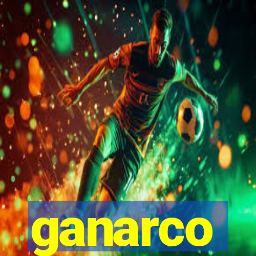 ganarco