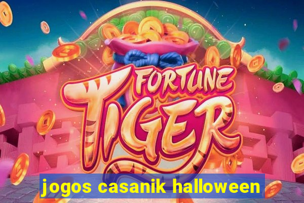 jogos casanik halloween