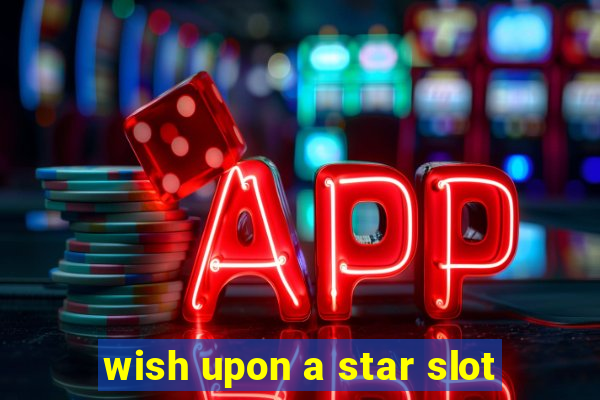 wish upon a star slot