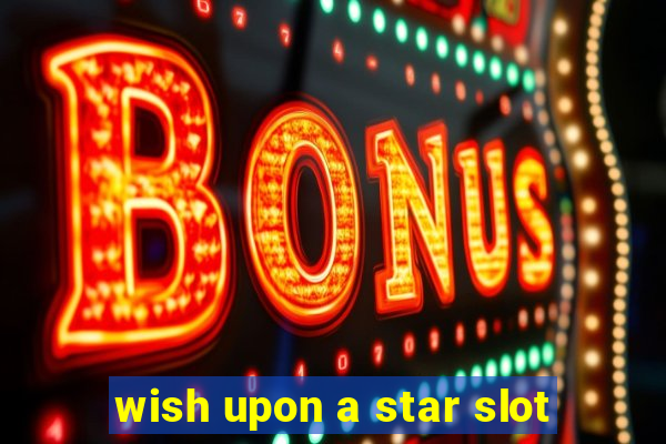 wish upon a star slot