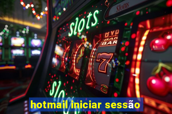 hotmail iniciar sessão