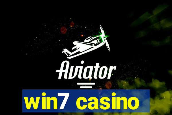 win7 casino