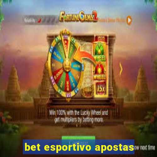 bet esportivo apostas