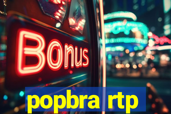 popbra rtp