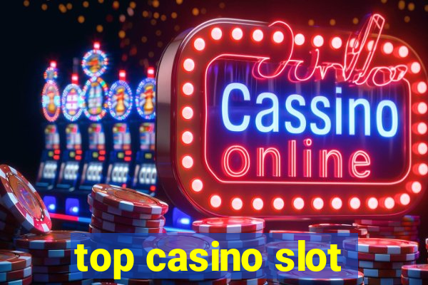 top casino slot