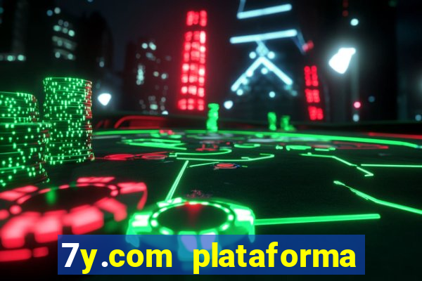 7y.com plataforma de jogos