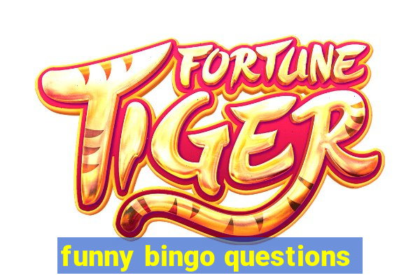 funny bingo questions