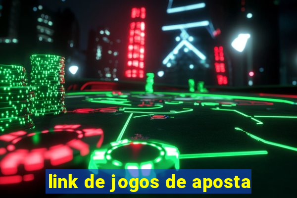 link de jogos de aposta