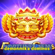 demonmika dominos