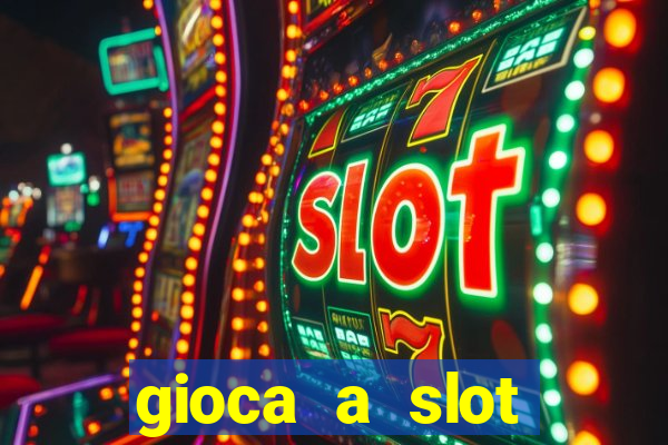 gioca a slot machine gratis