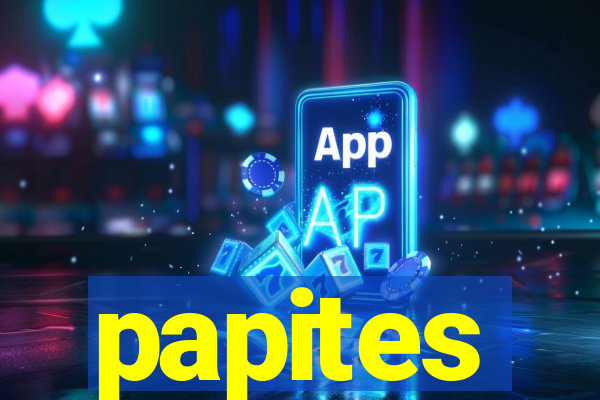 papites