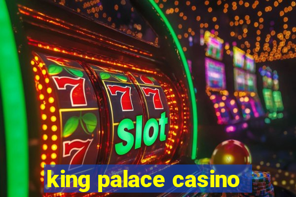 king palace casino