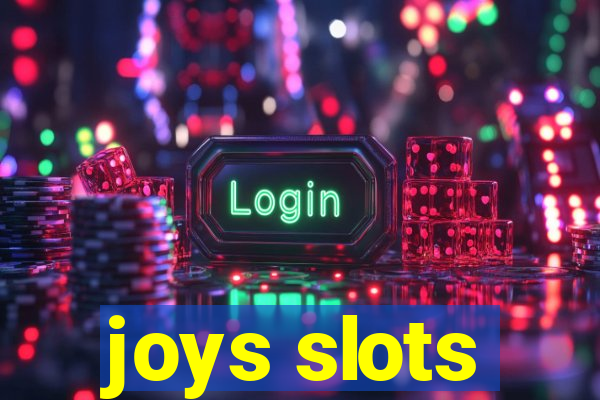 joys slots