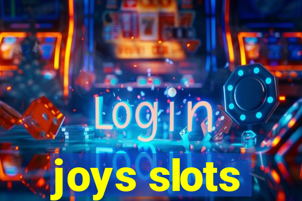 joys slots