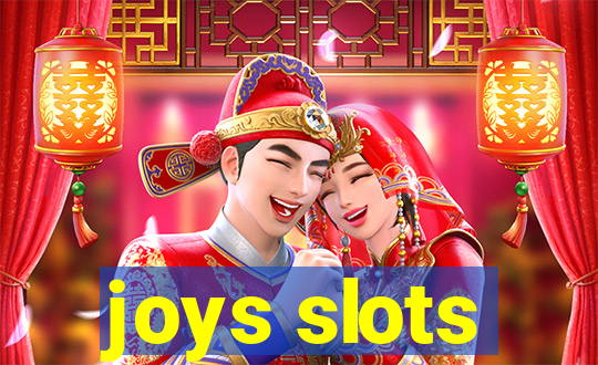 joys slots