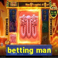 betting man