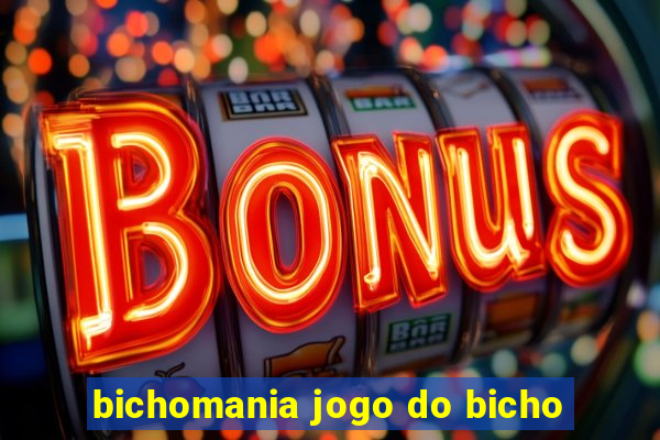 bichomania jogo do bicho