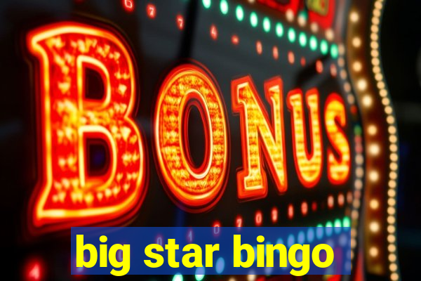 big star bingo