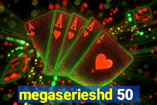 megaserieshd 50