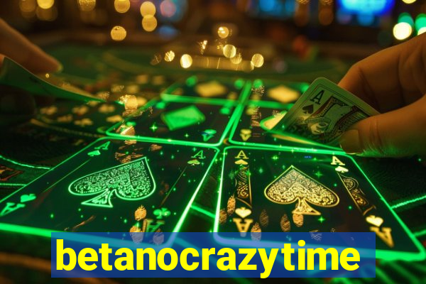 betanocrazytime