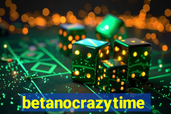 betanocrazytime