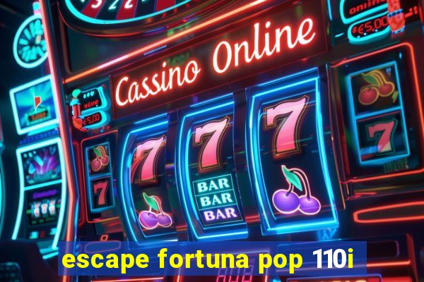 escape fortuna pop 110i