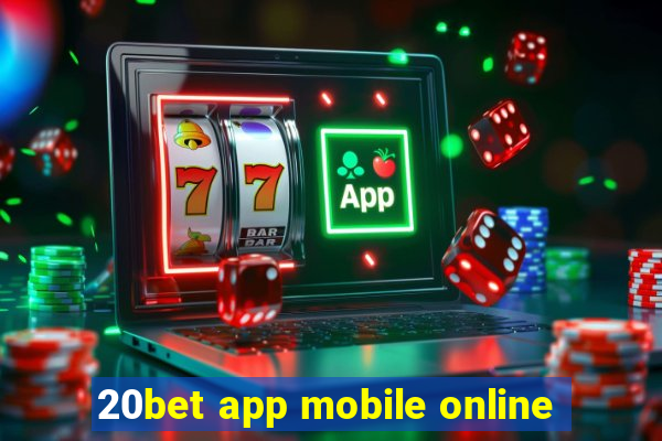 20bet app mobile online