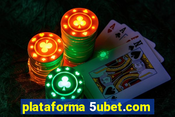 plataforma 5ubet.com