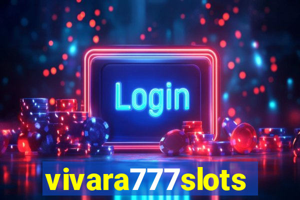 vivara777slots