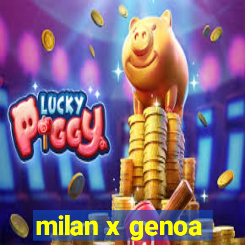 milan x genoa