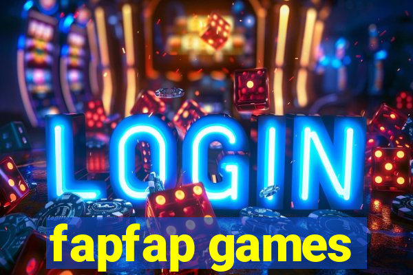 fapfap games