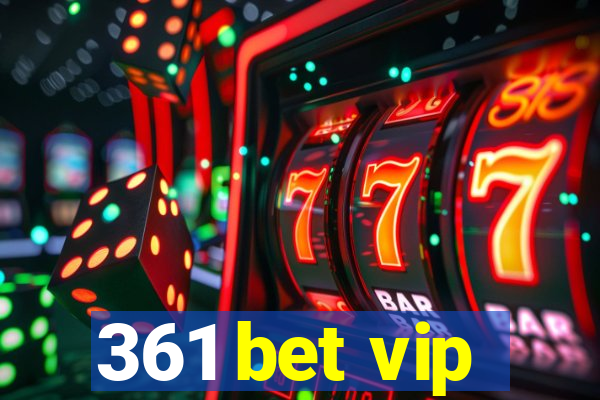 361 bet vip