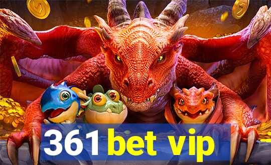 361 bet vip