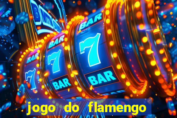 jogo do flamengo ao vivo rede canais