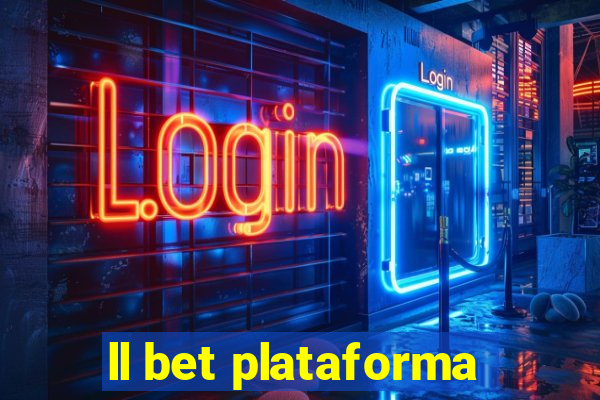 ll bet plataforma