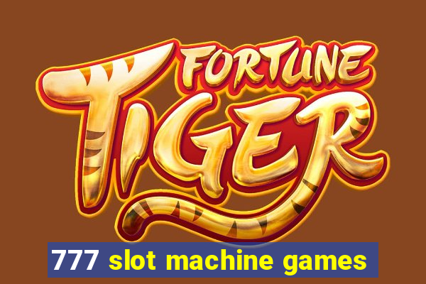 777 slot machine games