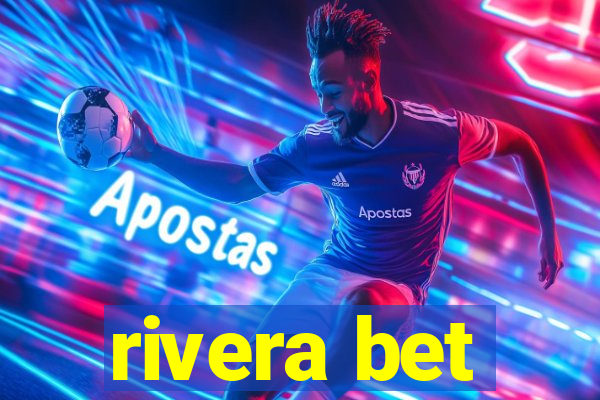 rivera bet