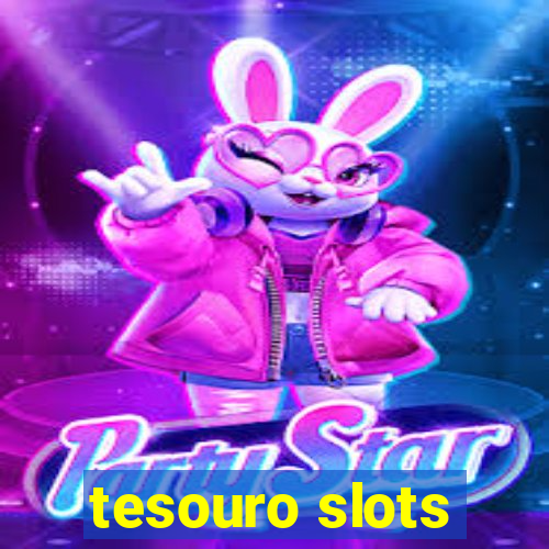 tesouro slots