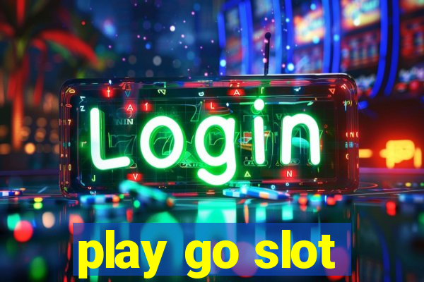 play go slot